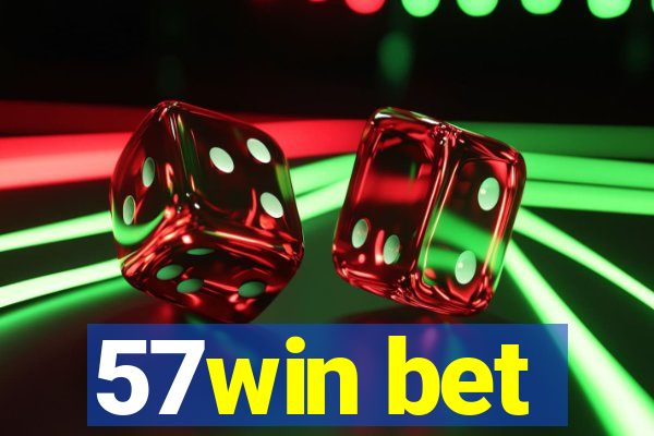 57win bet
